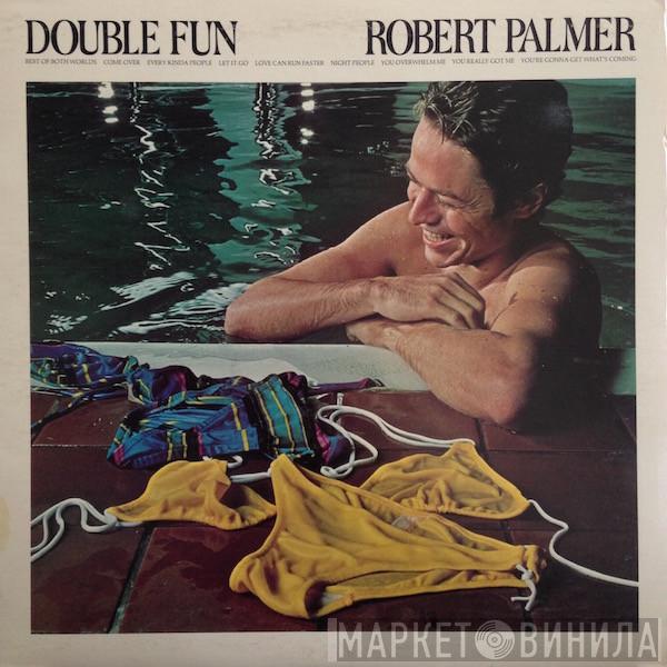  Robert Palmer  - Double Fun
