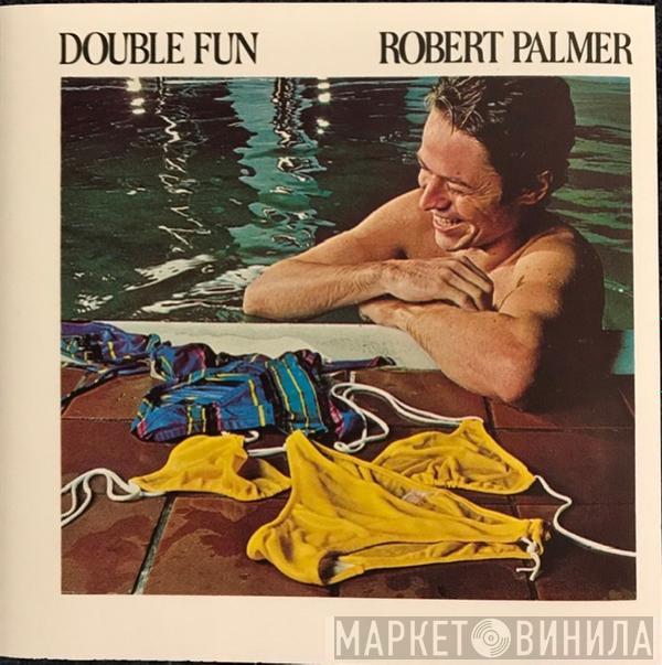 Robert Palmer - Double Fun