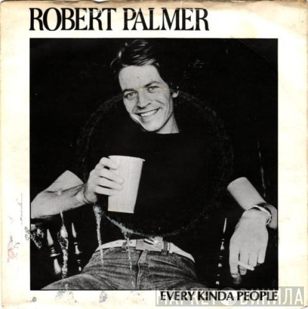 Robert Palmer - Every Kinda People