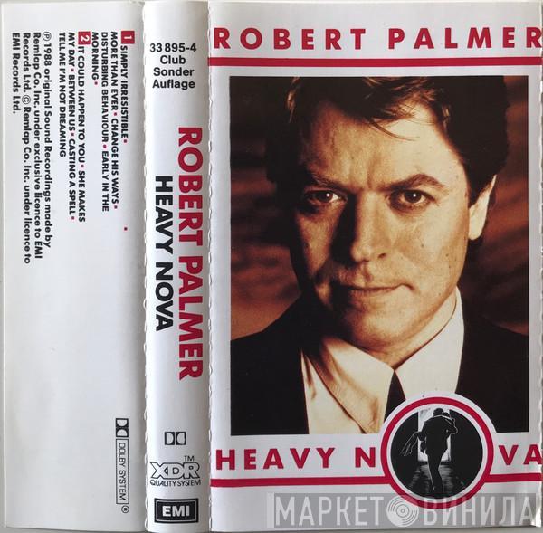  Robert Palmer  - Heavy Nova