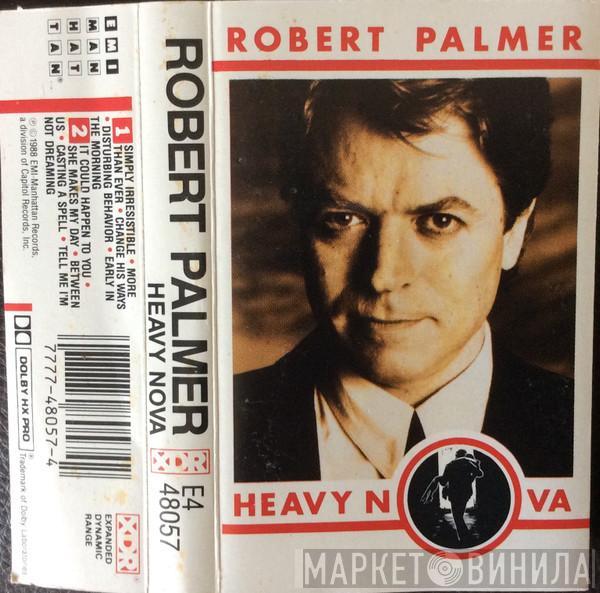  Robert Palmer  - Heavy Nova