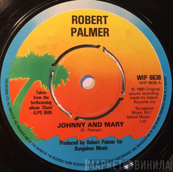 Robert Palmer - Johnny And Mary