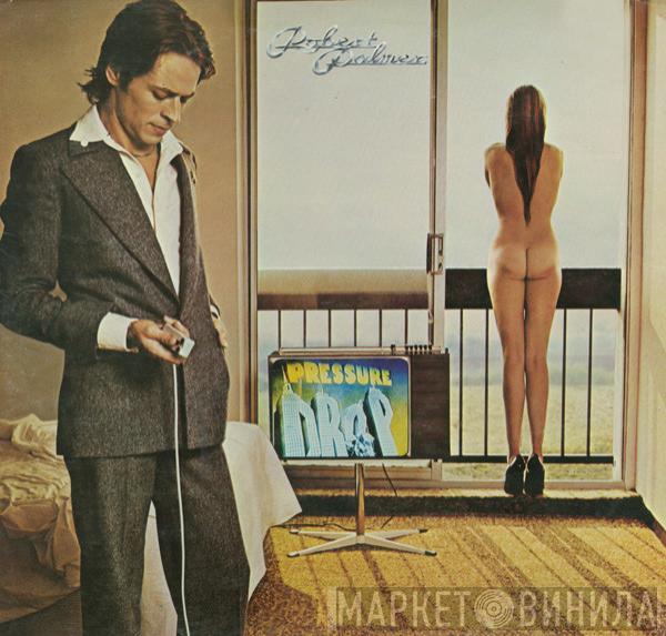 Robert Palmer - Pressure Drop