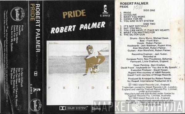  Robert Palmer  - Pride
