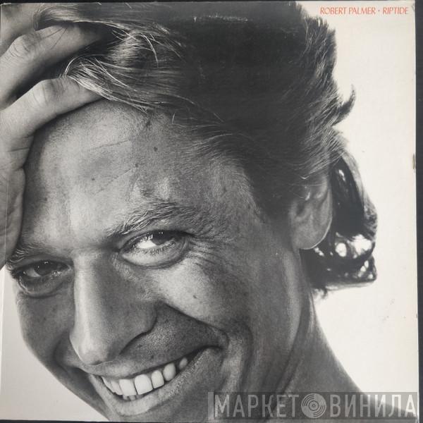  Robert Palmer  - Riptide