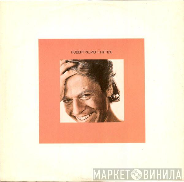 Robert Palmer - Riptide