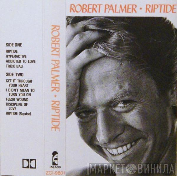  Robert Palmer  - Riptide