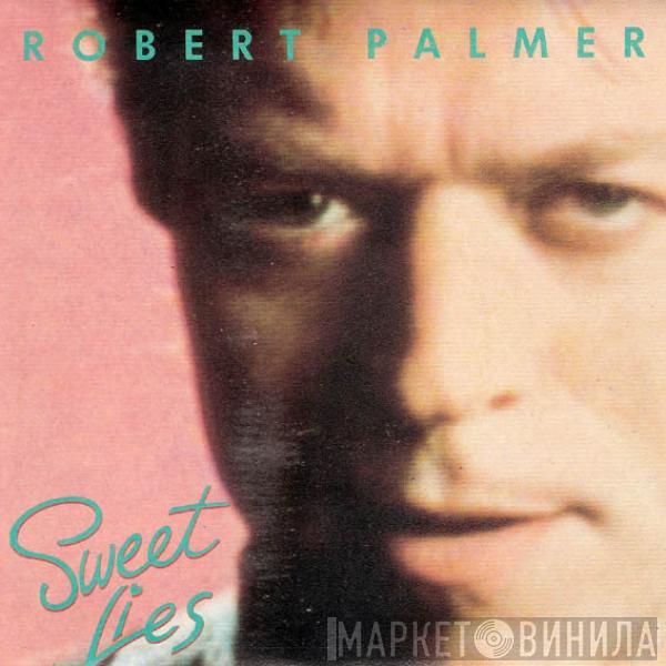 Robert Palmer - Sweet Lies