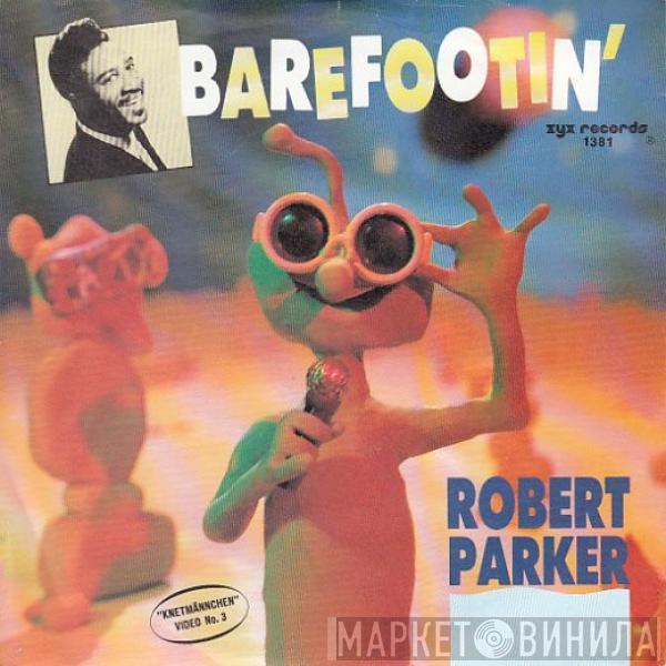  Robert Parker  - Barefootin' / Let's Go Baby (Where The Action Is)