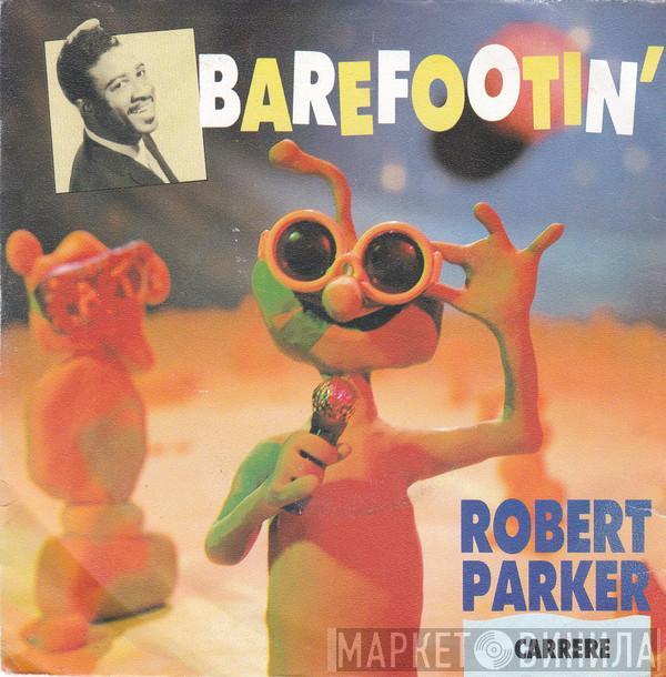  Robert Parker  - Barefootin' / Let's Go Baby (Where The Action Is)