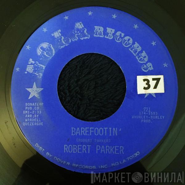  Robert Parker  - Barefootin'