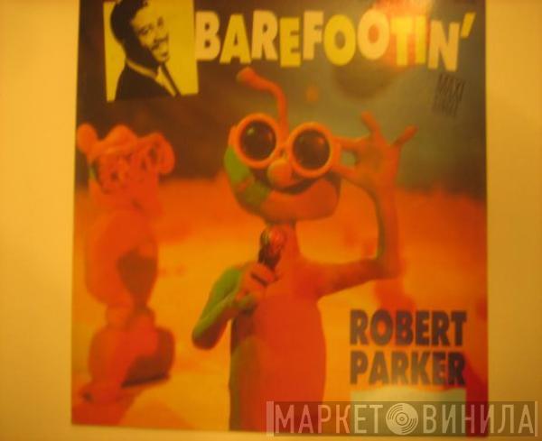 Robert Parker - Barefootin'