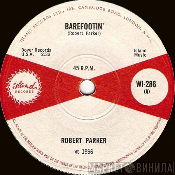  Robert Parker  - Barefootin'