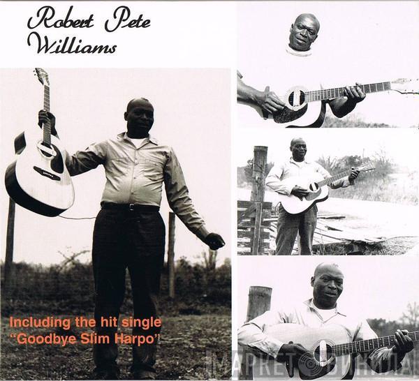Robert Pete Williams - Robert Pete Williams