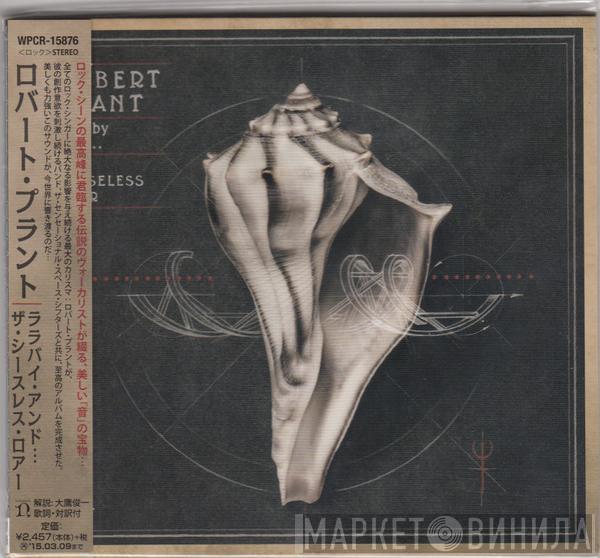  Robert Plant And The Sensational Space Shifters  - Lullaby And... The Ceaseless Roar