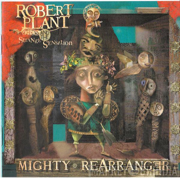 Robert Plant And The Strange Sensation - Mighty Rearranger