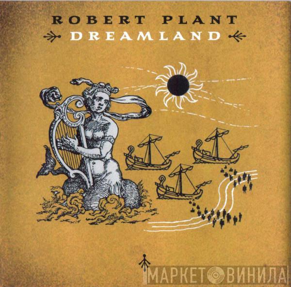 Robert Plant - Dreamland