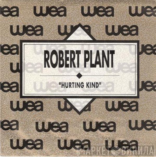 Robert Plant - Hurting Kind