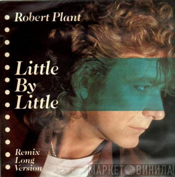 Robert Plant - Little By Little