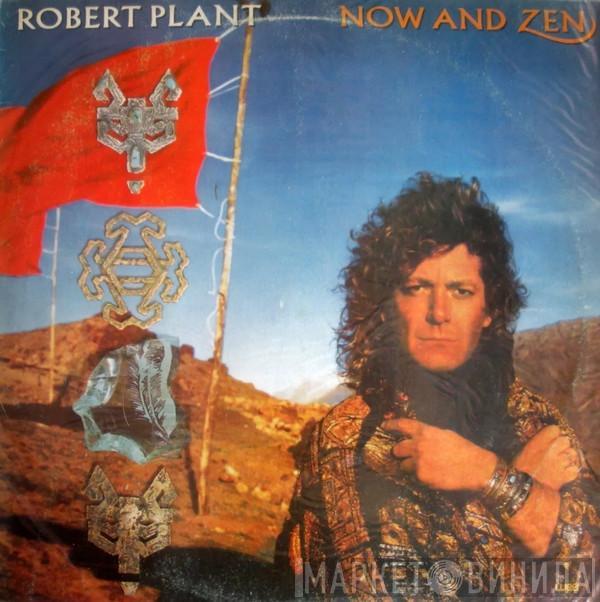  Robert Plant  - Now And Zen