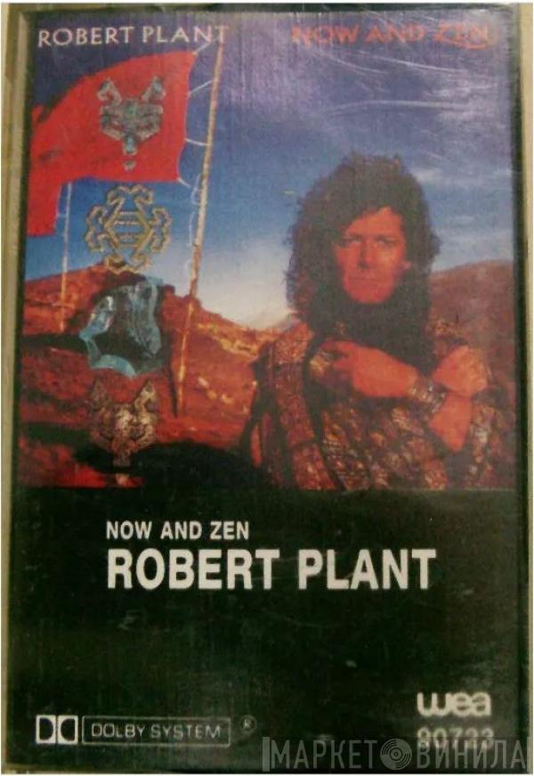  Robert Plant  - Now And Zen