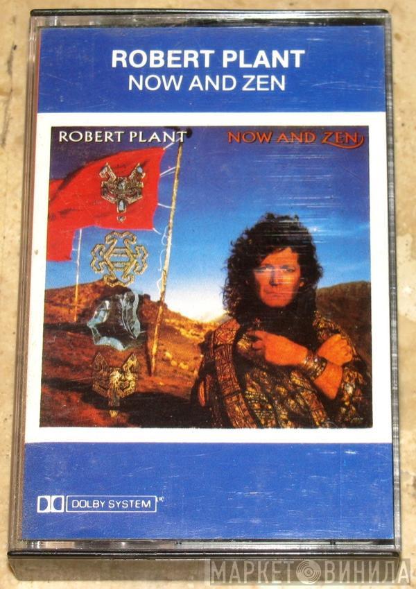  Robert Plant  - Now And Zen
