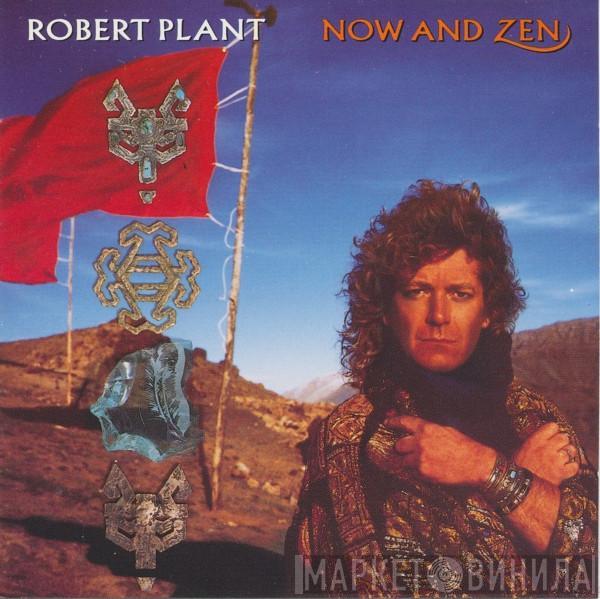  Robert Plant  - Now And Zen