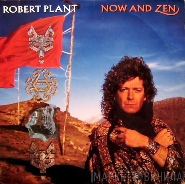  Robert Plant  - Now And Zen