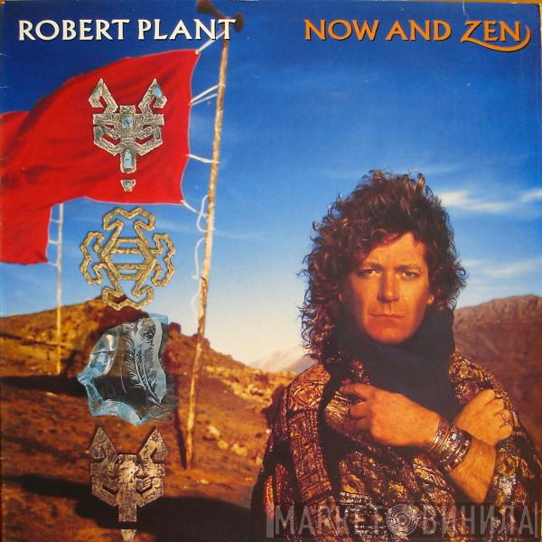 Robert Plant  - Now And Zen