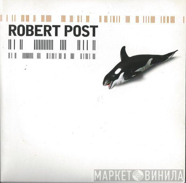 Robert Post - Got None