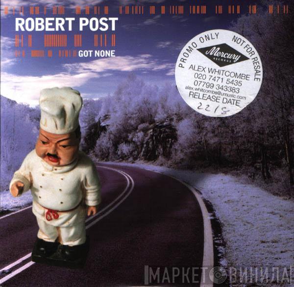 Robert Post - Got None