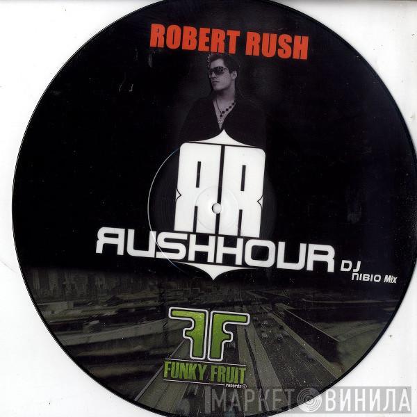 Robert Rush - Rush Hour