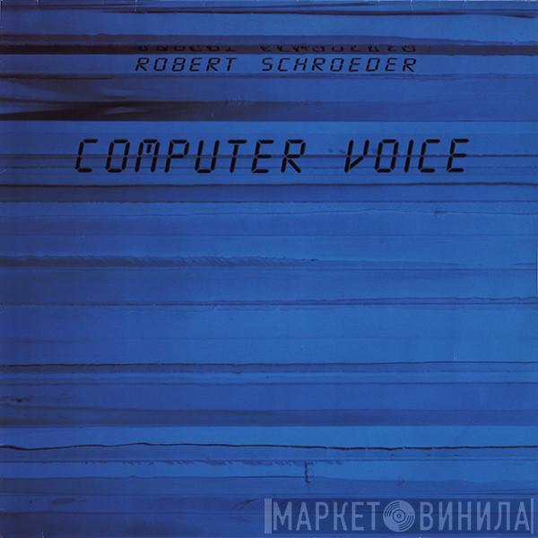 Robert Schröder - Computer Voice