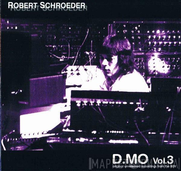 Robert Schröder - D.MO Vol. 3