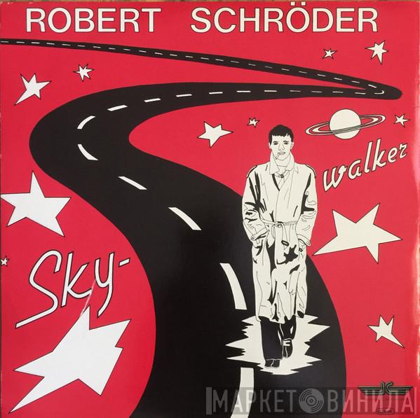 Robert Schröder - Space Detective / Skywalker