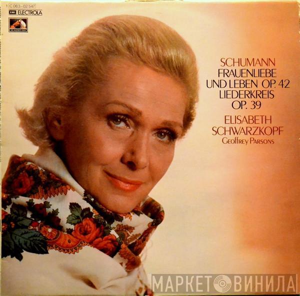 Robert Schumann, Elisabeth Schwarzkopf, Geoffrey Parsons  - Frauenliebe Und Leben, Op. 42 / Liederkreis, Op. 39 (Eichendorff)