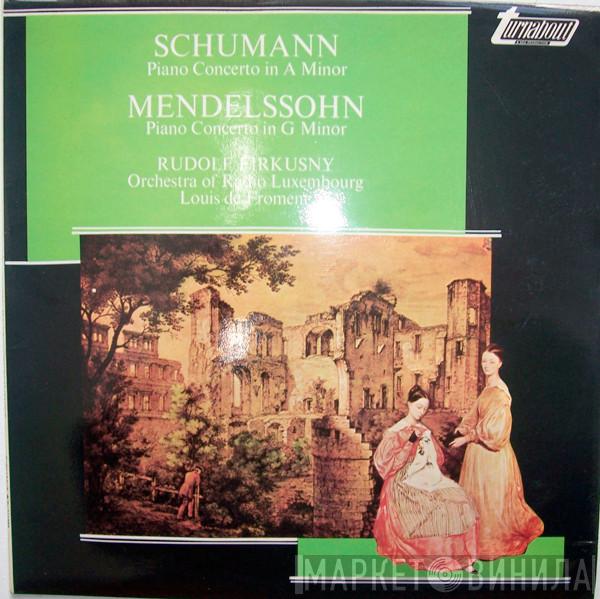 Robert Schumann, Felix Mendelssohn-Bartholdy, Rudolf Firkušný - Piano Concerto In A Minor, Op. 54 / Piano Concerto No 1 In G Minor, Op. 25
