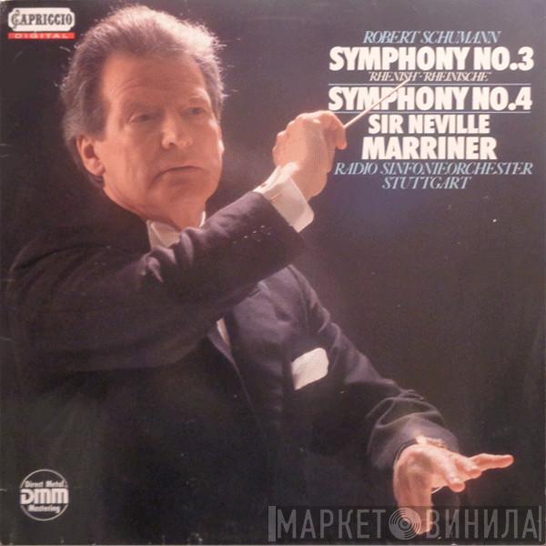 Robert Schumann, Sir Neville Marriner, Radio-Sinfonieorchester Stuttgart - Symphony No.3 'Rhenish' / Symphony No.4