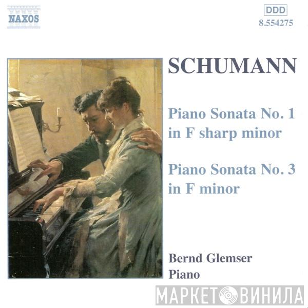Robert Schumann, Bernd Glemser - Piano Sonatas Nos. 1 And 3