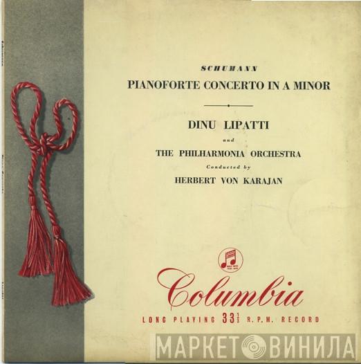 Robert Schumann, Dinu Lipatti, Philharmonia Orchestra, Herbert von Karajan - Pianoforte Concerto In A Minor