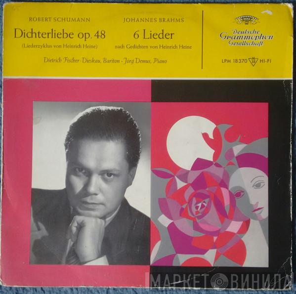 - Robert Schumann , Johannes Brahms · Dietrich Fischer-Dieskau  Jörg Demus  - Dichterliebe Op.48 · 6 Lieder