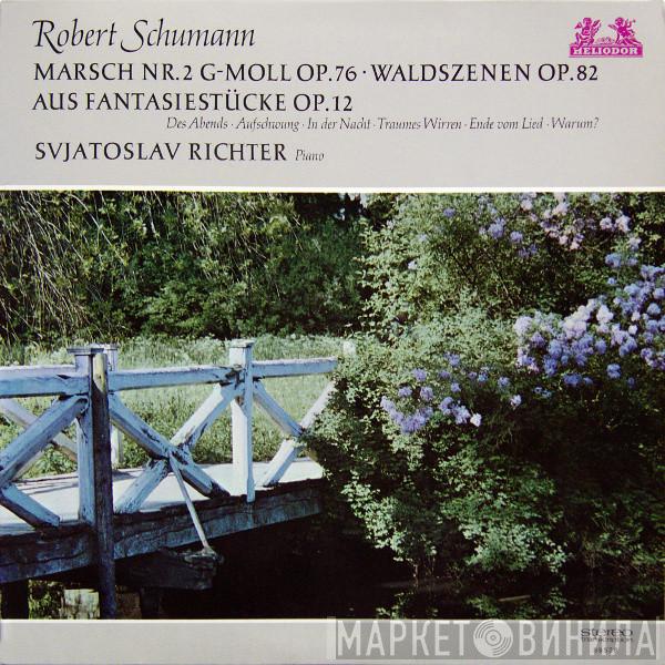 Robert Schumann, Sviatoslav Richter - Marsch Nr. 2 G-moll Op.76 · Waldszenen Op.82 · Aus Fantasiestücke Op.12