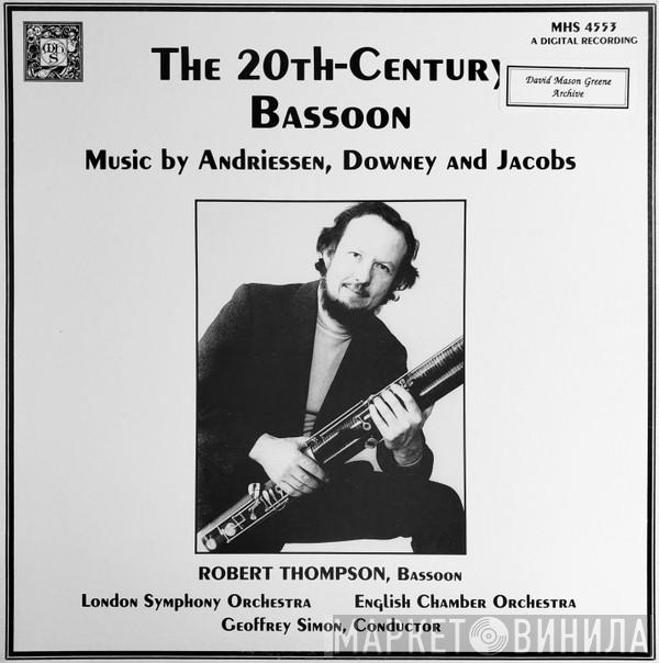  Robert Thompson   - The 20th-Century Bassoon