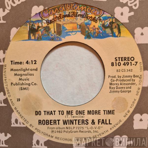 Robert Winters And Fall - Do That To Me One More Time / Fight For The Funk