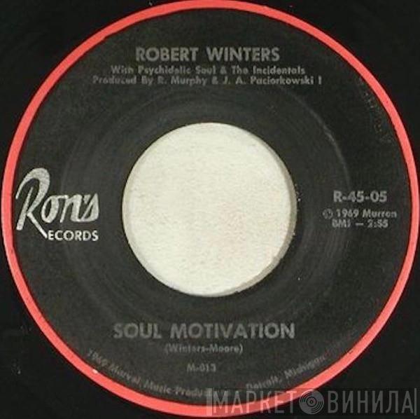 Robert Winters, Psychidelic Soul & The Incidentals - Soul Motivation
