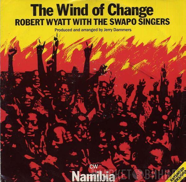 Robert Wyatt, SWAPO Singers - The Wind Of Change