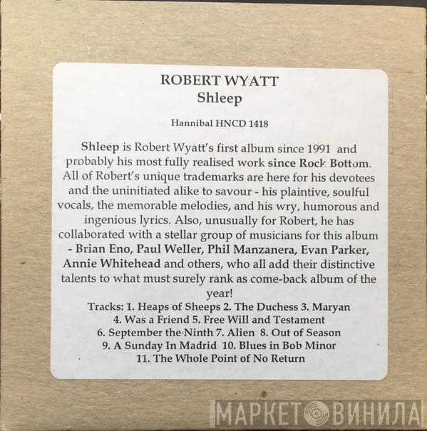  Robert Wyatt  - Shleep