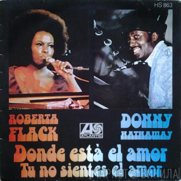 Roberta Flack, Donny Hathaway - Donde Está El Amor / Tu No Sientes El Amor