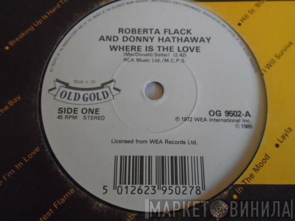 Roberta Flack, Donny Hathaway - Where Is The Love / Back Together Again