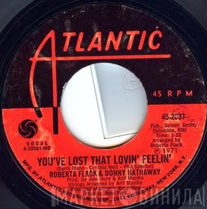 Roberta Flack, Donny Hathaway - You've Lost That Lovin' Feelin' / Be Real Black For Me